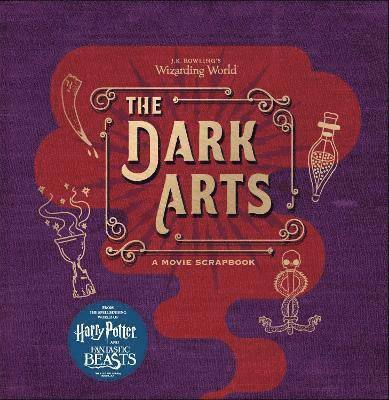 Bros., W: J.K. Rowling's Wizarding World - The Dark Arts