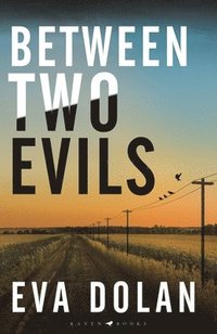 bokomslag Between Two Evils