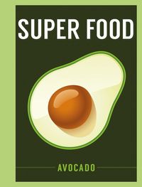 bokomslag Super Food: Avocado
