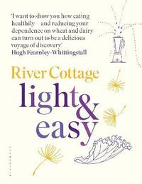 bokomslag River Cottage Light & Easy