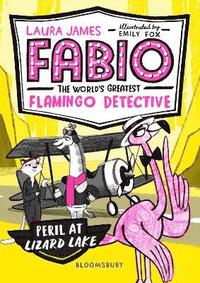 bokomslag Fabio the World's Greatest Flamingo Detective: Peril at Lizard Lake
