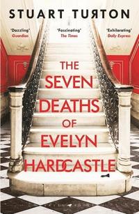 bokomslag The Seven Deaths of Evelyn Hardcastle