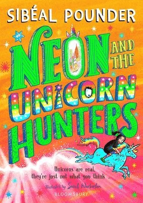 bokomslag Neon and The Unicorn Hunters