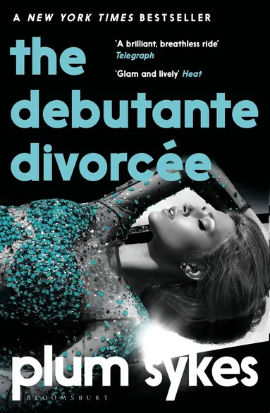 Plum Sykes - Debutante Divorcée, Häftad