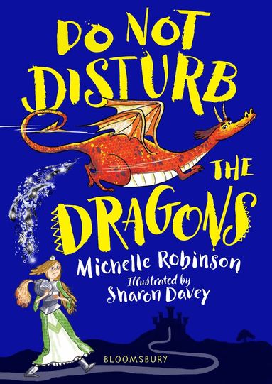 Michelle Robinson - Do Not Disturb the Dragons, Häftad