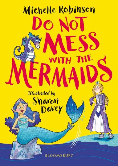 Michelle Robinson - Do Not Mess with the Mermaids, Häftad