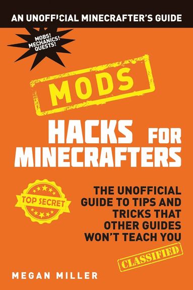 bokomslag Hacks for Minecrafters: Mods