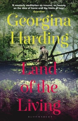 Georgina Harding - Land of the Living, Häftad