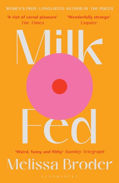Melissa Broder - Milk Fed, Häftad