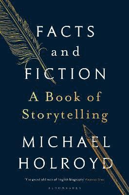 Michael Holroyd - Facts and Fiction, Häftad