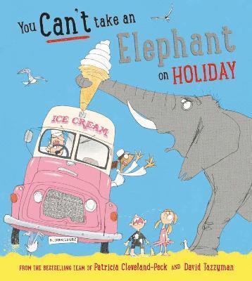 You Can't Take an Elephant on Holiday 1