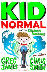 bokomslag Kid Normal and the Shadow Machine