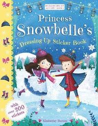 bokomslag Princess Snowbelle's Dressing-Up Sticker Book