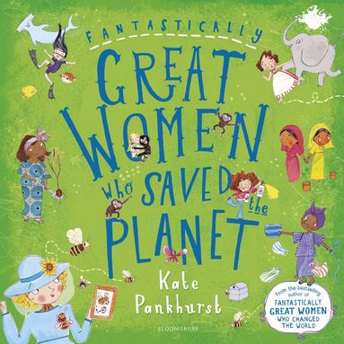 Kate Pankhurst - Fantastically Great Women Who Saved the Planet, Häftad