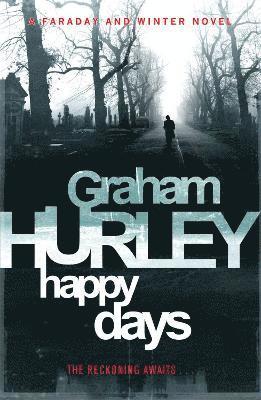 Graham Hurley - Happy Days, Häftad