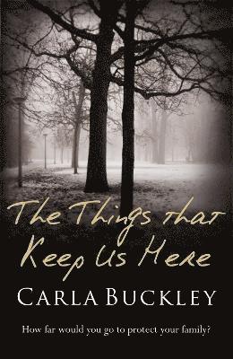 Things That Keep Us Here