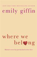 Emily Giffin - Where We Belong, Häftad