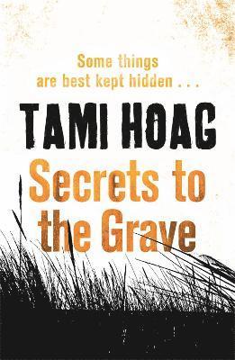 Tami Hoag - Secrets to the Grave, Häftad