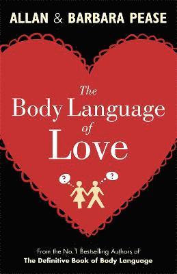 Allan Pease, Barbara Pease - Body Language of Love, Häftad