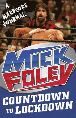Mick Foley - Countdown to Lockdown, Häftad