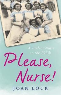 bokomslag Please, Nurse!