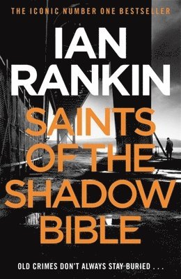 Ian Rankin - Saints of the Shadow Bible, Häftad