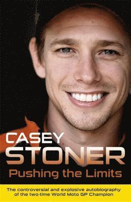 Casey Stoner - Pushing the Limits, Häftad