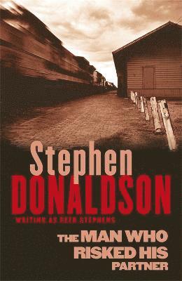 Stephen Donaldson - Man Who Risked His Partner, Häftad