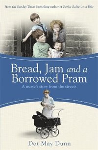 bokomslag Bread, Jam and a Borrowed Pram