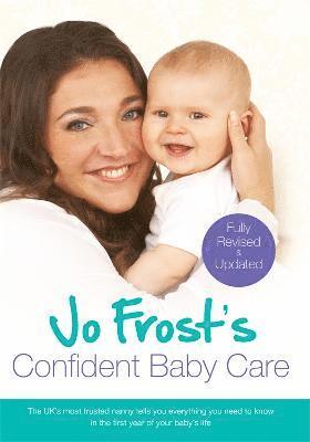 Jo Frost's Confident Baby Care 1