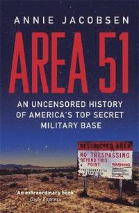 bokomslag Area 51: An Uncensored History of America's Top Secret Military Base