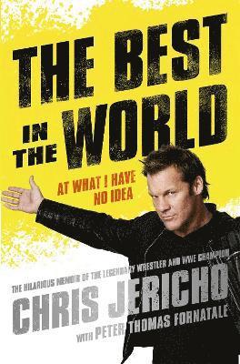 Chris Jericho - Best in the World, Häftad