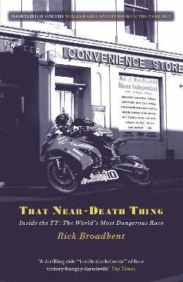 Rick Broadbent - That Near Death Thing, Häftad