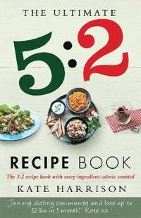 bokomslag The Ultimate 5:2 Diet Recipe Book