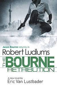 bokomslag Robert Ludlum's The Bourne Retribution