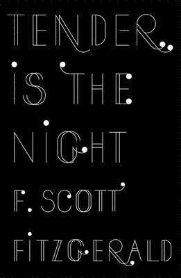 F. Scott Fitzgerald - Tender is the Night, Häftad