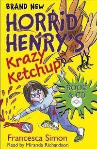 bokomslag Horrid Henry's Krazy Ketchup
