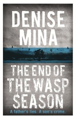 Denise Mina - End of the Wasp Season, Häftad