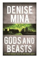 Denise Mina - Gods and Beasts, Häftad