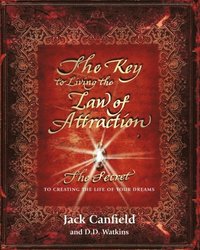 bokomslag The Key to Living the Law of Attraction