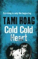 Tami Hoag - Cold Cold Heart, Häftad