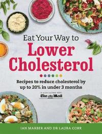 bokomslag Eat Your Way To Lower Cholesterol
