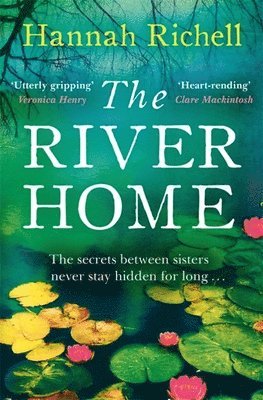 Hannah Richell - River Home, Häftad