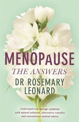 Dr Rosemary Leonard, Rosemary Leonard - Menopause - The Answers, Häftad