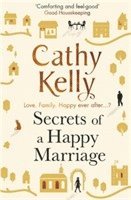 Cathy Kelly - Secrets of a Happy Marriage, Häftad