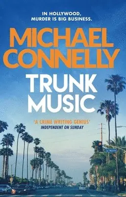 Michael Connelly - Trunk Music, Häftad