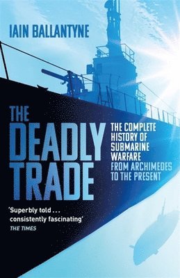 Iain Ballantyne - Deadly Trade, Häftad