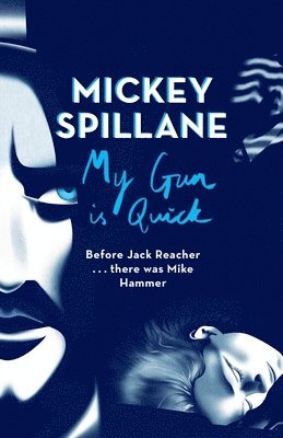 Mickey Spillane - My Gun is Quick, Häftad