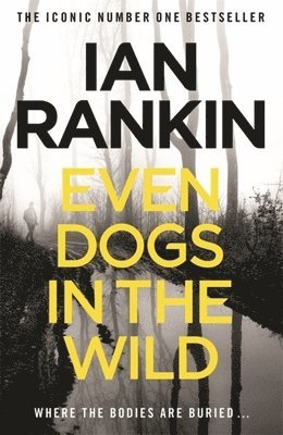 Ian Rankin - Even Dogs in the Wild, Häftad