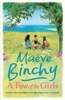 Maeve Binchy - Few of the Girls, Häftad